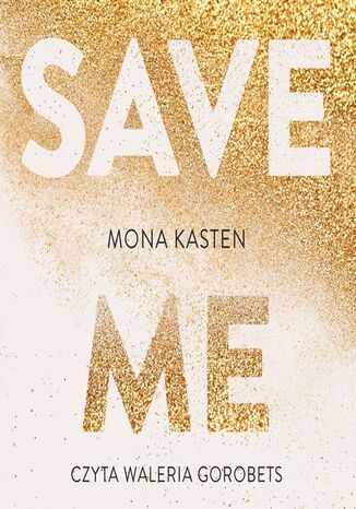 Save me. Maxton Hall. Tom 1 Mona Kasten - audiobook MP3