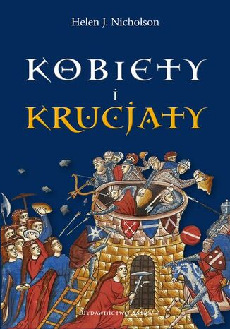 Kobiety i krucjaty Helen J. Nicholson - okladka książki