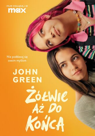 Żółwie aż do końca John Green - okladka książki