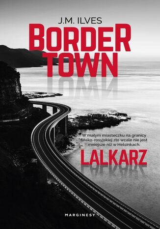 Bordertown. Lalkarz J.M Ilves - okladka książki