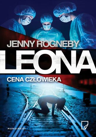 Leona. Cena człowieka Jenny Rogneby - okladka książki