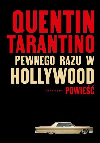 Pewnego razu w Hollywood Quentin Tarantino - okladka książki