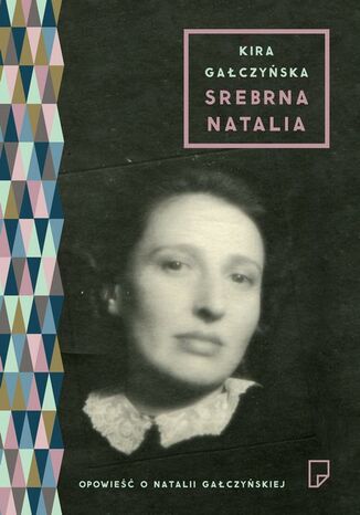 Srebrna Natalia Kira Gałczyńska - okladka książki