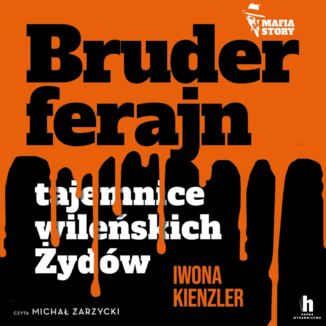 Mafia story. Bruderferajn Iwona Kienzler - audiobook MP3