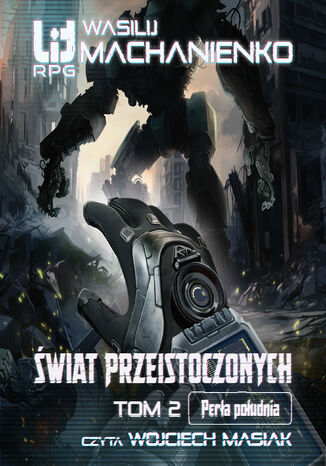 Świat Przeistoczonych (#2). Świat Przeistoczonych. Tom 2: Perła południa Wasilij Machanienko - okladka książki