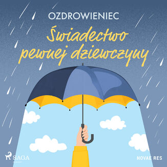 Świadectwo pewnej dziewczyny Ozdrowieniec - okladka książki