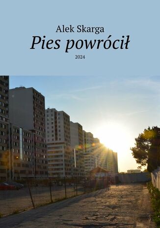 Pies powrócił Alek Skarga - okladka książki