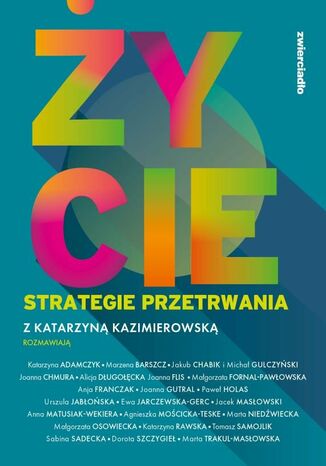 Życie. Strategie przetrwania Katarzyna Kazimierowska - okladka książki