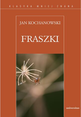 Fraszki (Jan Kochanowski) Jan Kochanowski - okladka książki