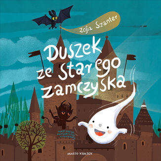 Duszek ze starego zamczyska Zofia Szanter - audiobook MP3