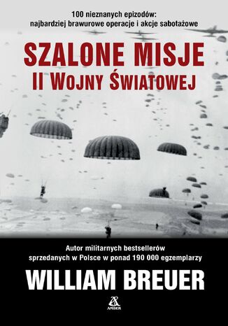 Szalone misje II wojny światowej William B. Breuer - okladka książki