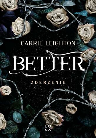 Better. Zderzenie Carrie Leighton - okladka książki