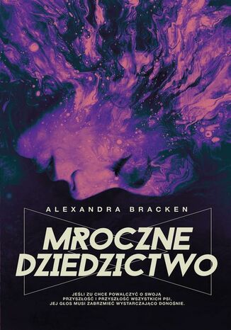 Mroczne dziedzictwo Alexandra Bracken - okladka książki