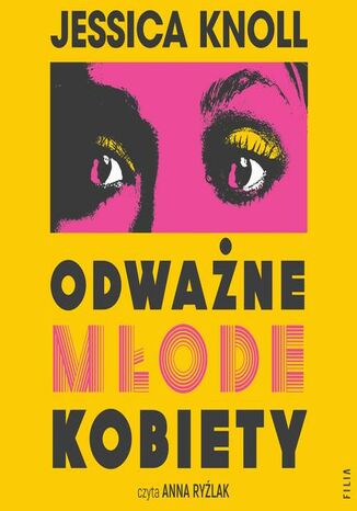 Odważne młode kobiety Jessica Knoll - audiobook MP3