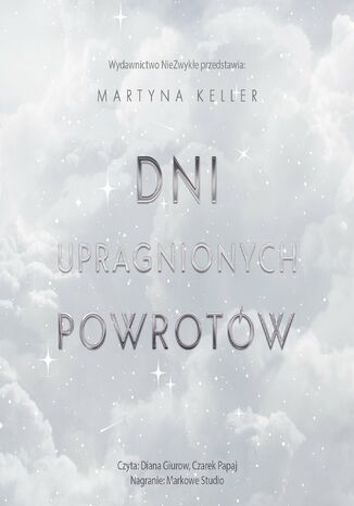 Dni upragnionych powrotów Martyna Keller - okladka książki