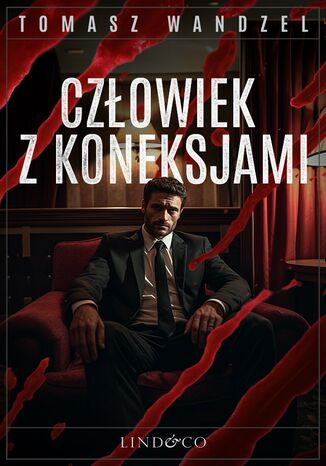 Człowiek z koneksjami. Tom 12. Komisarz Oczko Tomasz Wandzel - okladka książki