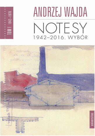 Notesy 1942-2016. Wybór, tom 1-4 Andrzej Wajda - okladka książki