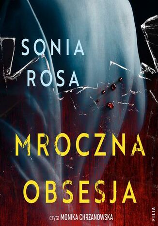 Mroczna obsesja Sonia Rosa - audiobook MP3