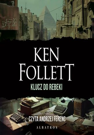 Klucz do Rebeki Ken Follett - audiobook MP3