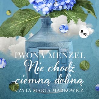 Nie chodź ciemną doliną Iwona Menzel - audiobook MP3