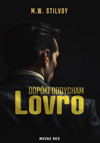 Dopóki oddycham. Lovro M.W. Stilvoy - okladka książki