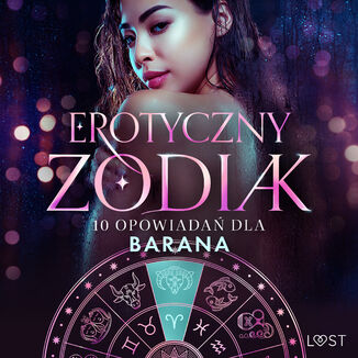 Erotyczny zodiak: 10 opowiadań dla Barana (#6) Christina Tempest, Alexandra Södergran, Sarah Skov, Vanessa Salt, Malva B., Julie Jones, Saga Stigsdotter - audiobook MP3