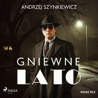 Gniewne lato Andrzej Szynkiewicz - okladka książki