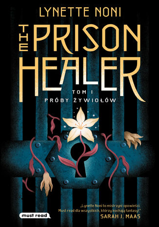 The Prison Healer. Próby żywiołów Lynette Noni - okladka książki