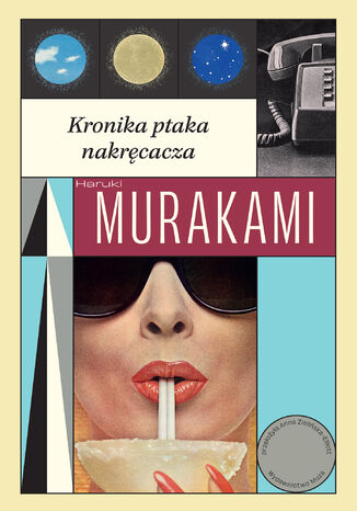 Kronika ptaka nakręcacza Haruki Murakami - okladka książki