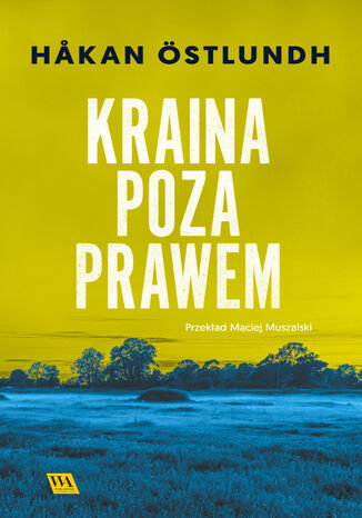 Kraina poza prawem H&#229;kan Östlundh - okladka książki