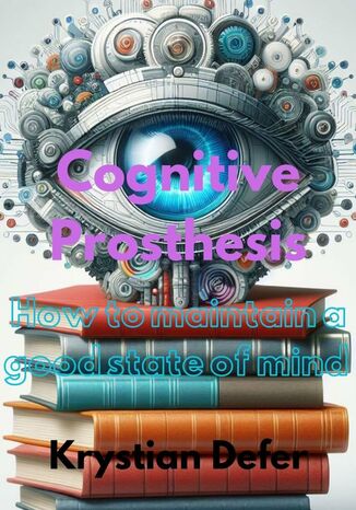 Cognitive Prosthesis Krystian Defer - okladka książki