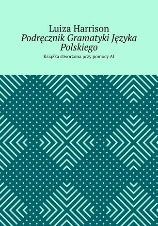 Podręcznik Gramatyki Języka Polskiego Luiza Harrison - okladka książki