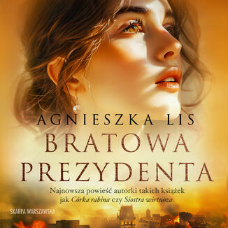 Bratowa prezydenta Agnieszka Lis - audiobook MP3