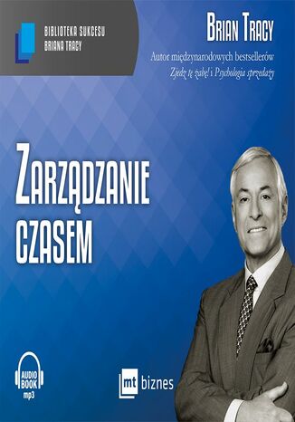 Zarządzanie czasem Brian Tracy - okladka książki