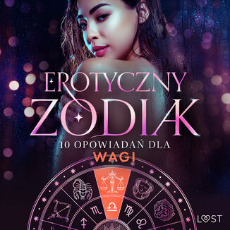 Erotyczny zodiak: 10 opowiadań dla Wagi (#12) Christina Tempest, Alexandra Södergran, Vanessa Salt, Malva B., Beatrice Nielsen, Julie Jones, Nicolas Lemarin - audiobook MP3