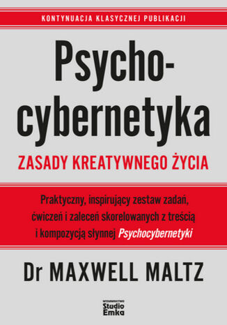 Psychocybernetyka. Zasady kreatywnego życia Maxwell Maltz - okladka książki