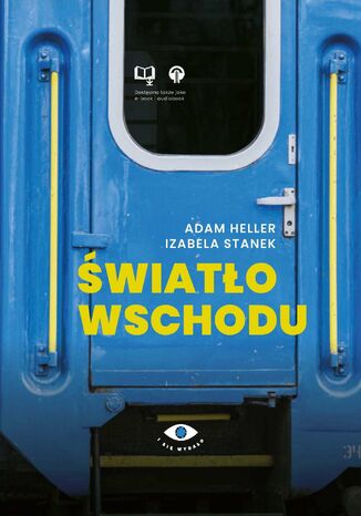 Światło Wschodu Adam Heller, Izabela Stanek - okladka książki