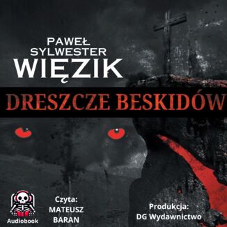 Dreszcze Beskidów Paweł Sylwester Więzik - okladka książki