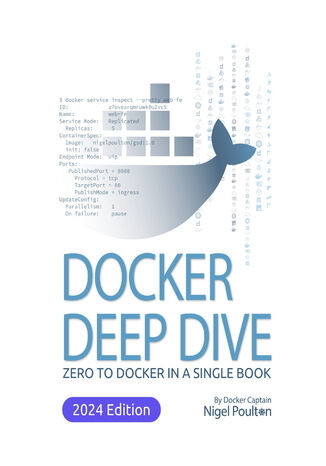 Docker Deep Dive. Zero to Docker in a single book - Third Edition Nigel Poulton - okladka książki