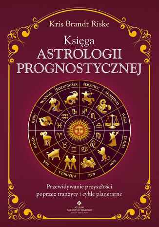 Księga astrologii prognostycznej Kris Brandt Riske - okladka książki