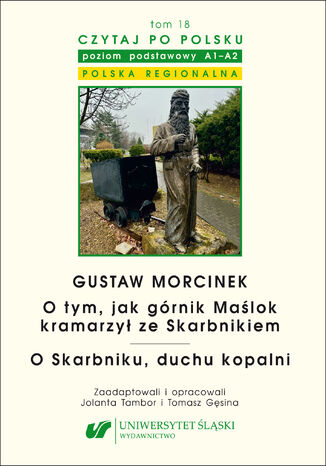 Czytaj po polsku. T. 18: Gustaw Morcinek: Zaadapt. i oprac. Jolanta Tambor, Tomasz Gęsina - okladka książki