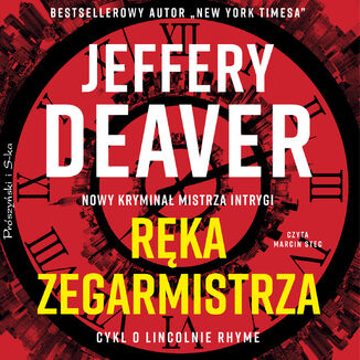 Ręka Zegarmistrza. Lincoln Rhyme. Tom 16 Jeffery Deaver - audiobook MP3