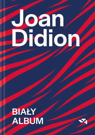 Biały album Joan Didion - okladka książki