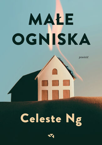 Małe ogniska Celeste Ng - okladka książki