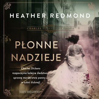 Charles Dickens na tropie. Płonne nadzieje Heather Redmond - audiobook MP3