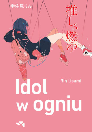 Idol w ogniu Rin Usami - okladka książki