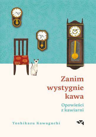 Opowieści z kawiarni. Zanim wystygnie kawa Tom 2 Toshikazu Kawaguchi - okladka książki