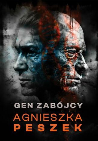 Gen zabójcy. Dorota Czerwińska. Tom 5 Agnieszka Peszek - okladka książki