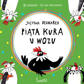 Piąta kura u wozu. Tom 4 Justyna Bednarek - okladka książki