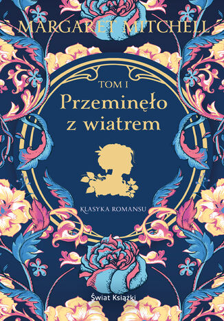 Przeminęło z wiatrem Tom I Margaret Mitchell - okladka książki